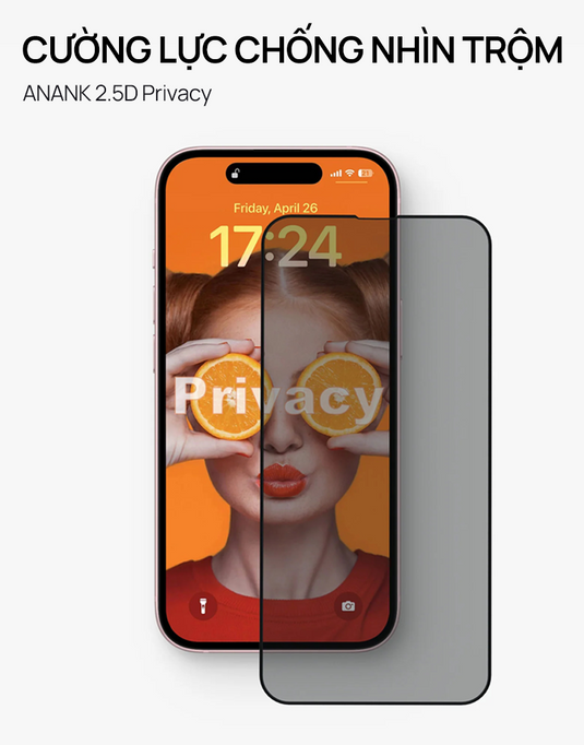 Kính Cường Lực Anank 2.5D Chống Nhìn Trộm iPhone 11-16 Series